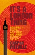 Cover: It's a London Thing - Manchester University Press