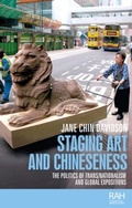 Cover: Staging Art and Chineseness - Manchester University Press