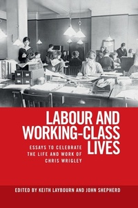 Enlarge image Cover: Labour and Working-Class Lives - Manchester University Press