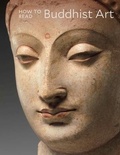 Cover: How to Read Buddhist Art - Metropolitan Museum of Art