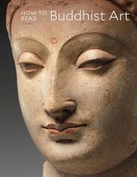 Enlarge image Cover: How to Read Buddhist Art - Metropolitan Museum of Art