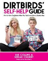 Enlarge image Cover: DirtBirds' Self-Help Guide - Hachette Books Ireland