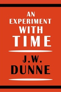 Enlarge image Cover: An Experiment with Time - Martino Fine Books