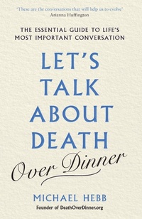 Enlarge image Cover: Let's Talk about Death (over Dinner) - Orion Spring