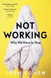 Enlarge image Cover: Not Working - Granta Books
