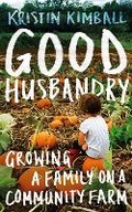 Cover: Good Husbandry - Granta Books