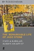 Cover: The Remarkable Life of Jago Stone - Unicorn Publishing Group