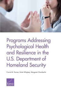 Enlarge image Cover: Programs Addressing Psychological Health and Resilience in the U.S. Department of Homeland Security - RAND