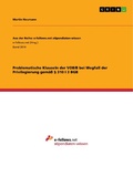 Cover: Problematische Klauseln der VOB/B bei Wegfall der Privilegierung gem&auml;&szlig; &sect; 310 I 3 BGB - GRIN Verlag