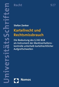 Abbildung von: Kartellrecht und Rechtsmissbrauch - Nomos