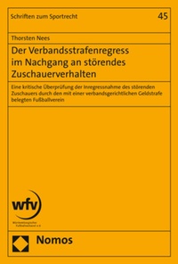 Abbildung von: Der Verbandsstrafenregress im Nachgang an störendes Zuschauerverhalten - Nomos