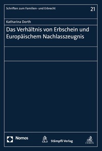 Abbildung von: Das Verhältnis von Erbschein und Europäischem Nachlasszeugnis - Nomos