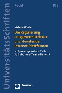 Abbildung von: Die Regulierung anlagevermittelnder und -beratender Internet-Plattformen - Nomos