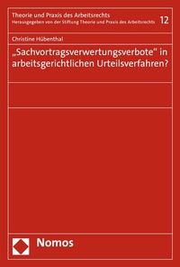 Abbildung von: "Sachvortragsverwertungsverbote" in arbeitsgerichtlichen Urteilsverfahren? - Nomos