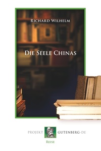 Abbildung von: Die Seele Chinas - Projekt Gutenberg