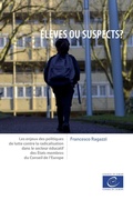 Cover: &Eacute;l&egrave;ves ou suspects ? - Conseil de l'Europe