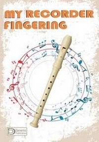 Enlarge image Cover: The My Recorder Fingering - Dynamic Publication