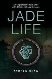 Enlarge image Cover: Jade Life - Earnshaw Books Ltd