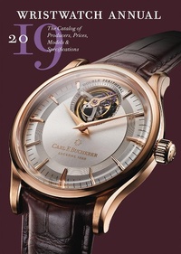 Abbildung von: Wristwatch Annual 2019: The Catalog of Producers, Prices, Models, and Specifications - Abbeville Press
