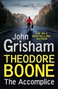Cover: Theodore Boone: The Accomplice - Hodder & Stoughton