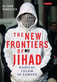 Enlarge image Cover: The New Frontiers of Jihad - I.B. Tauris