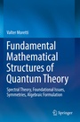 Cover: Fundamental Mathematical Structures of Quantum Theory - Springer