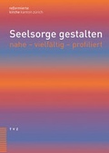 Cover: Seelsorge gestalten - Theologischer Verlag Z&uuml;rich