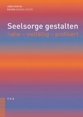 Cover: Seelsorge gestalten - Theologischer Verlag Z&uuml;rich