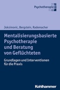 Cover: Mentalisierungsbasierte Psychotherapie und Beratung von Gefl&uuml;chteten - Kohlhammer