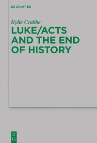 Abbildung von: Luke/Acts and the End of History - De Gruyter
