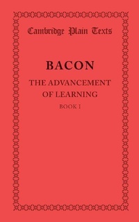 Enlarge image Cover: The Advancement of Learning: Book I - Cambridge University Press