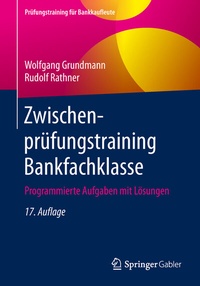 Abbildung von: Zwischenprüfungstraining Bankfachklasse - Springer Gabler