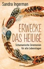 Cover: Erwecke das Heilige - Ansata