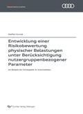 Cover: Entwicklung einer Risikobewertung physischer Belastungen unter Ber&uuml;cksichtigung nutzergruppenbezogener Parameter - Cuvillier Verlag eBooks