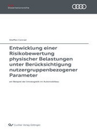 Abbildung von: Entwicklung einer Risikobewertung physischer Belastungen unter Berücksichtigung nutzergruppenbezogener Parameter - Cuvillier Verlag