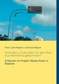 Cover: Sind die zu Fuss oder mit dem Bus aus Alemanha gekommen? - Books on Demand