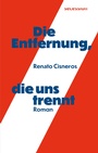 Cover: Die Entfernung, die uns trennt - Secession Verlag für Literatur