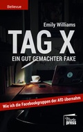 Cover: Tag X. Ein gut gemachter Fake. - Marta Press UG (haftungsbeschr&auml;nkt)
