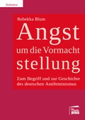 Cover: Angst um die Vormachtstellung - Marta Press UG (haftungsbeschr&auml;nkt)