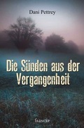 Cover: Die S&uuml;nden aus der Vergangenheit - Francke-Buch