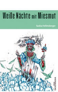 Enlarge image Cover: Weiße Nächte mit Miesmut - Edition Groschengrab