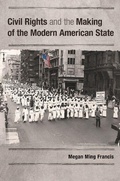 Cover: Civil Rights and the Making of the Modern American State - Cambridge University Press