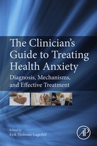 Abbildung von: The Clinician's Guide to Treating Health Anxiety - Academic Press