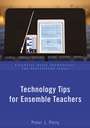 Cover: Technology Tips for Ensemble Teachers - Oxford University Press Inc