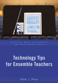 Cover: Technology Tips for Ensemble Teachers - Oxford University Press Inc