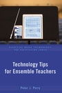 Cover: Technology Tips for Ensemble Teachers - Oxford University Press Inc