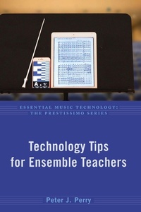 Enlarge image Cover: Technology Tips for Ensemble Teachers - Oxford University Press Inc
