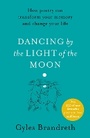 Cover: Dancing By The Light of The Moon - Michael Joseph Ltd