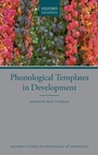 Cover: Phonological Templates in Development - Oxford University Press