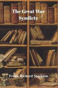Enlarge image Cover: The Great War Syndicate - Blurb